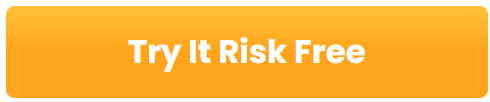 Try It Risk Free